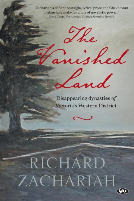 The Vanished Land: Disappearing dynasties of Victorias Western District