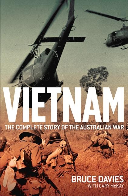 Vietnam: The Complete Story of the Australian War