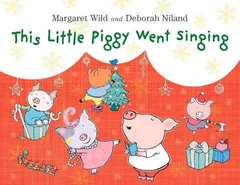This Little Piggy Went Singing