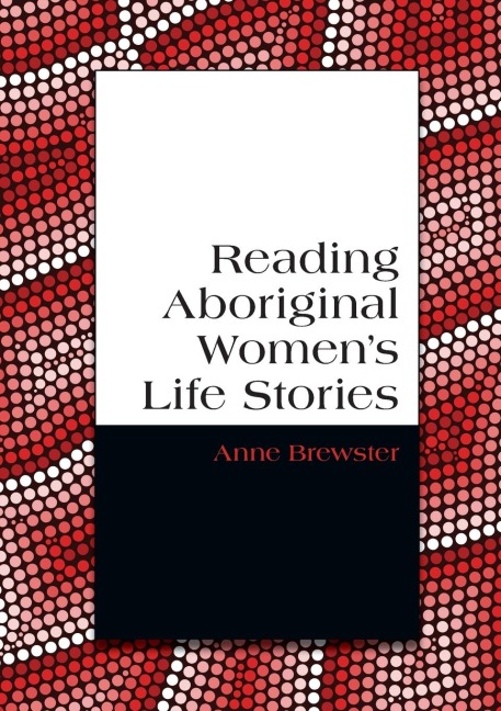 Reading Aboriginal Womens Life Stories