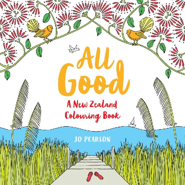 All Good: A New Zealand colouring book