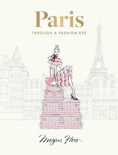 Paris: Through a Fashion Eye. Special Edition: Special Edition