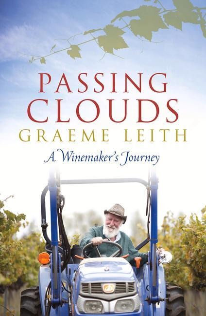 Passing Clouds: A Winemakers Journey