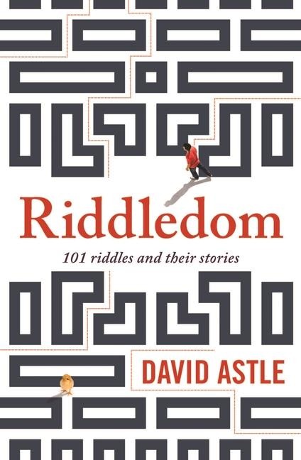 Riddledom: 101 Riddles and Their Stories