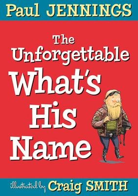 The Unforgettable Whats His Name
