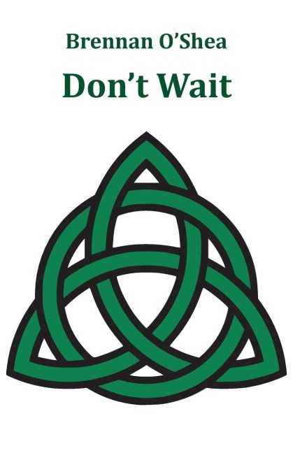 Dont Wait