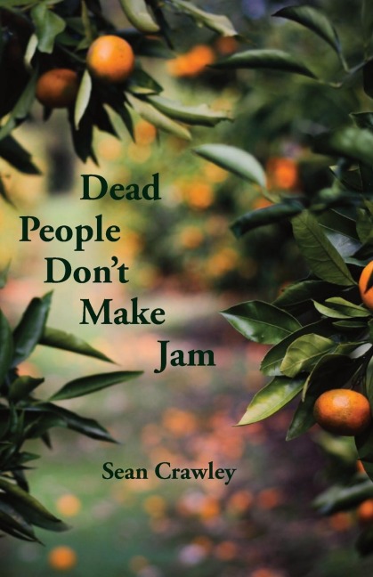 Dead People Dont Make Jam