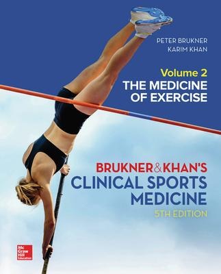 Clinical Sports Medicine: The Medicine of Exercise 5e, Vol 2: The Medicine of Exercise