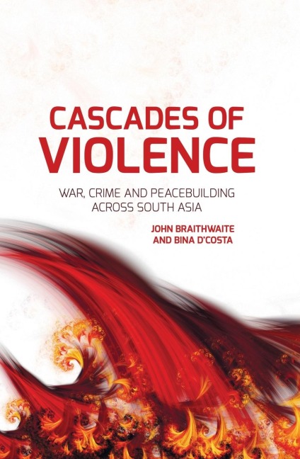 Cascades of Violence: War, Crime and Peacebuilding Across South Asia