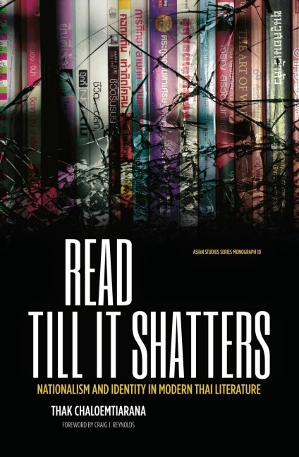 Read till it shatters: Nationalism and identity in modern Thai literature