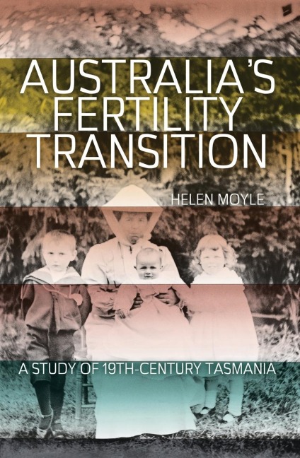Australias Fertility Transition: A study of 19th-century Tasmania