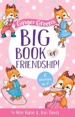 Ginger Greens Big Book of Friendship