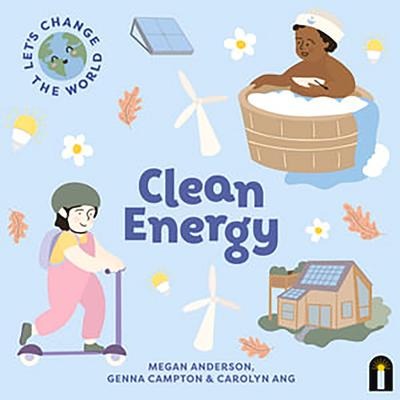Lets Change the World: Clean Energy