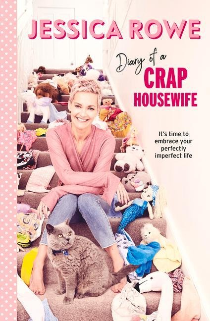 Diary of a Crap Housewife: Its Tme to Embrace Your Perfectly Imperfect Life