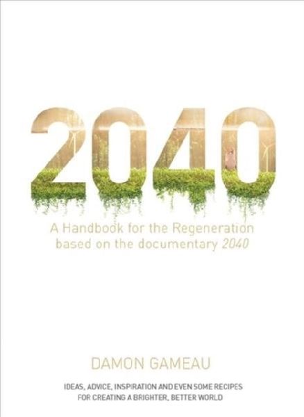 2040: A Handbook for the Regeneration