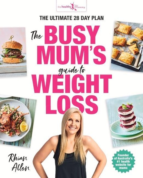 The Busy Mums Guide to Weight Loss