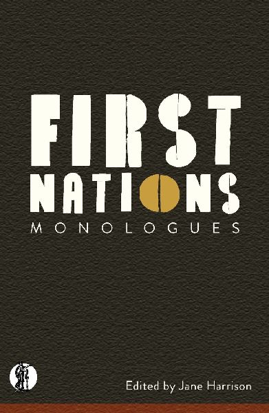 First Nations Monologues
