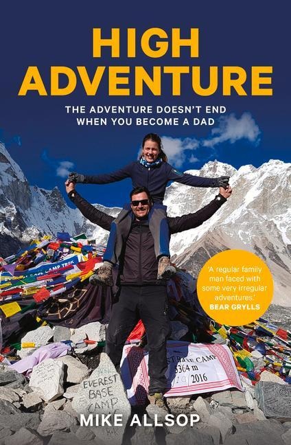 High Adventure: The Adventure Doesnt End When You Become a Dad