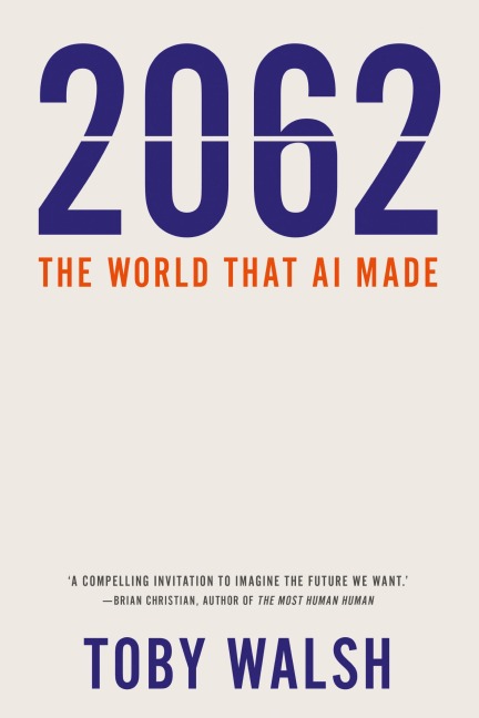 2062: The World that AI Made