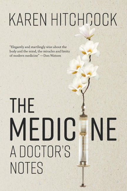 The Medicine: A Doctors Notes
