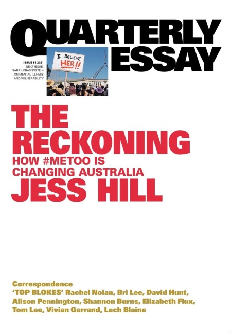 The Reckoning: How #MeToo is Changing Australia; Quarterly Essay 84
