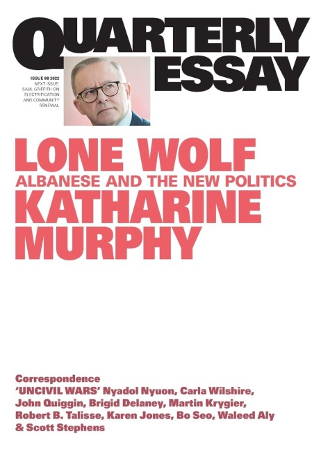 Lone Wolf: Albanese and the New Politics: Quarterly Essay 88