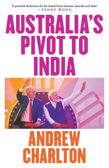 Australias Pivot to India