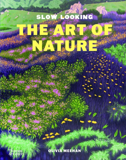 Slow Looking: The Art of Nature