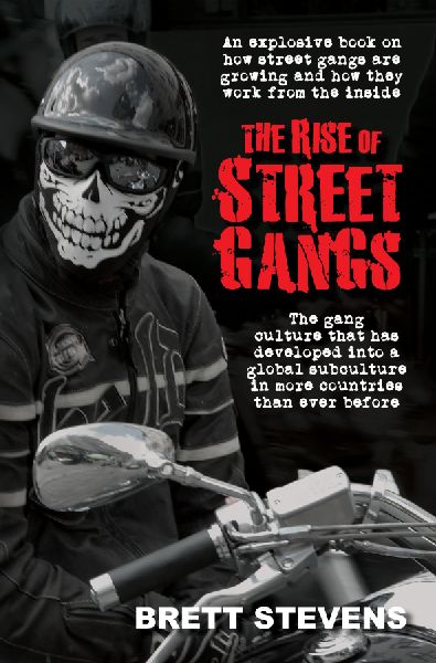 The Rise of Street Gangs: An explosive book on how street gangs are growing and how they work from  the inside