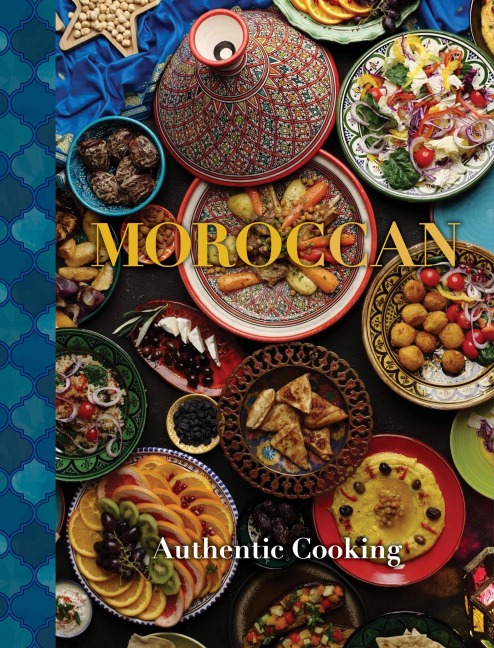 Moroccan: Authentic Cooking