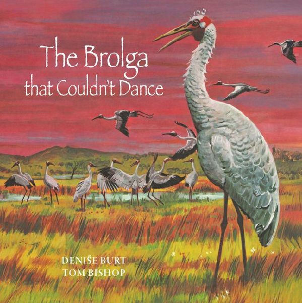 The Brolga That Couldnt Dance