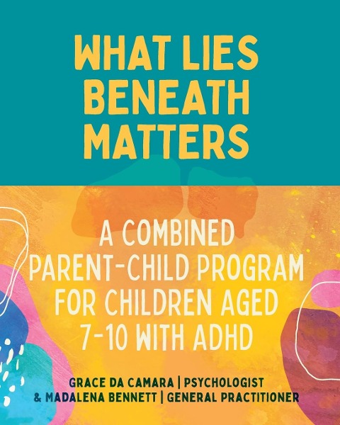 What Lies Beneath: Combined Parent and Child Workbook