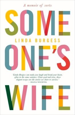 Someones Wife: A Memoir of Sorts
