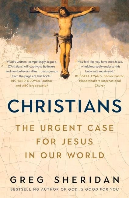 Christians: The Urgent Case for Jesus in Our World