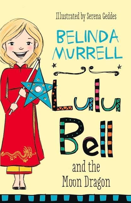 Lulu Bell and the Moon Dragon: Volume 4