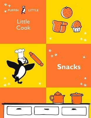 Puffin Little Cook: Snacks