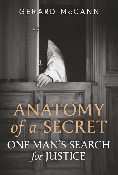 Anatomy Of A Secret: One Man's Search for Justice
