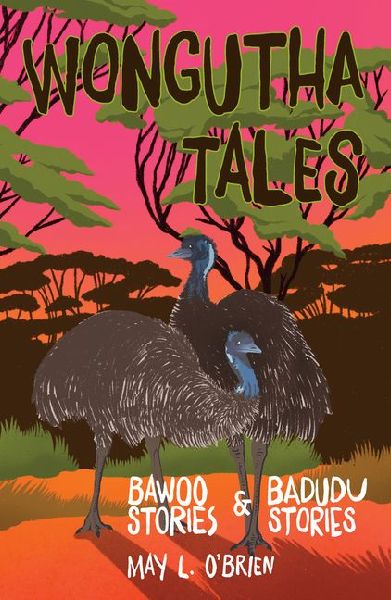 Wongutha Tales: Bawoo and Badudu Stories