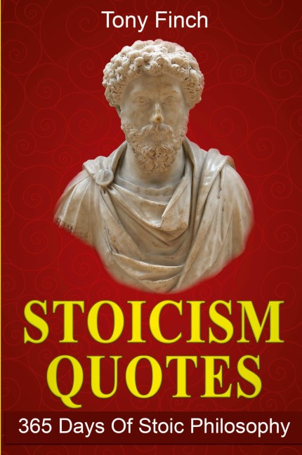 Stoicism Quotes: 365 Days of Stoic Philosophy