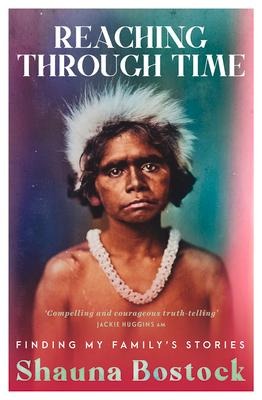 Reaching Through Time: Finding My Familys Stories
