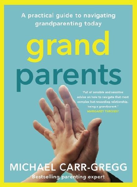 Grandparents: A Practical Guide to Navigating Grandparenting Today