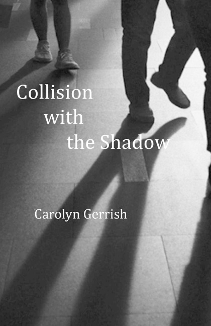 Collision with the Shadow