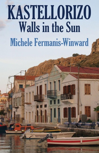 Kastellorizo: Walls in the Sun
