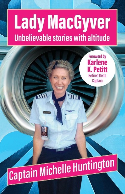 Lady MacGyver: Unbelievable stories with altitude