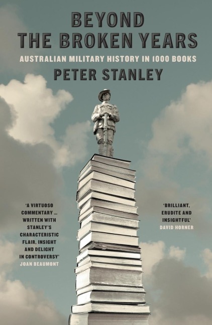 Beyond the Broken Years: Australian military history in 1000 books