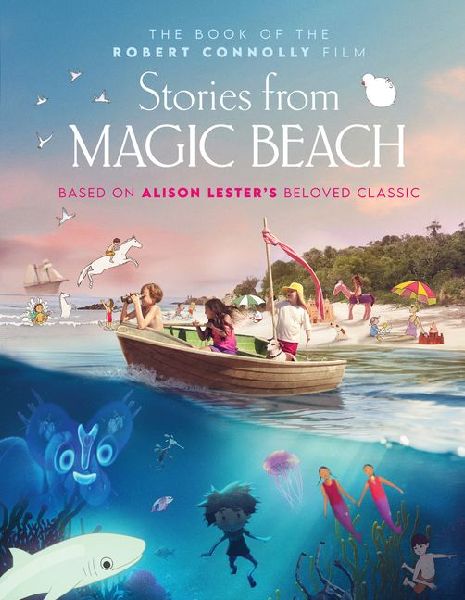 Stories from Magic Beach: The Book of the Robert Connolly Film