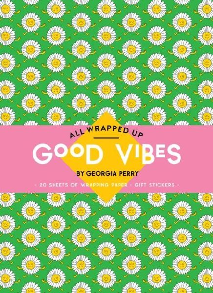 All Wrapped Up: Good Vibes by Georgia Perry: A Wrapping Paper Book