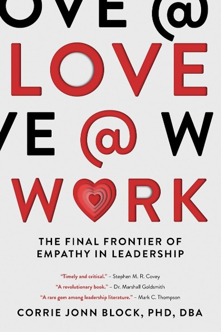 Love@Work: The Final Frontier of Empathy in Leadership