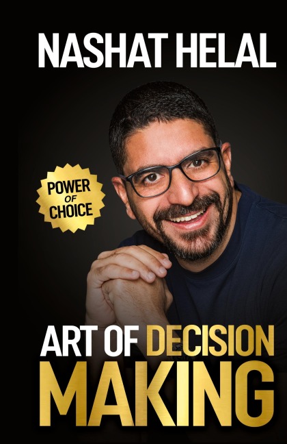 The Art of Decision Making: Power of Choice