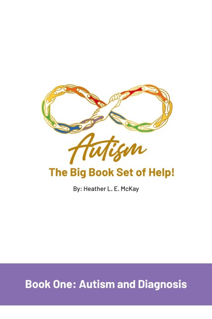 Autism: The Big Book Set of Help: Book One: Autism and Diagnosis